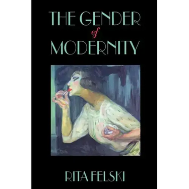 The Gender of Modernity