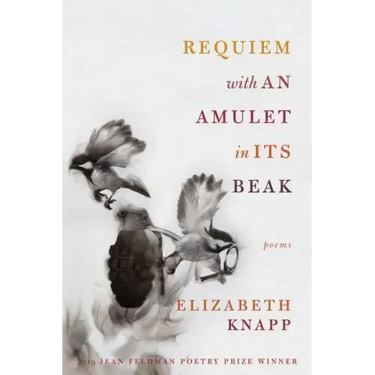 Requiem with an Amulet in Its Beak: Poems