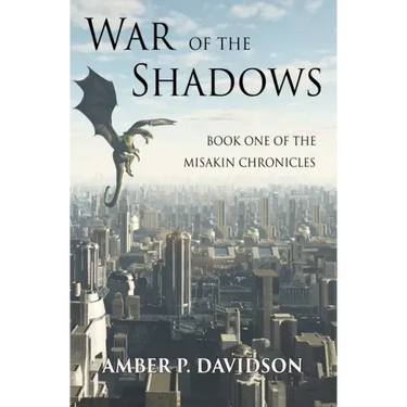 War of the Shadows: Book One of the Misakin Chronicles
