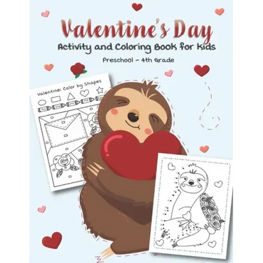 Valentine's Day Activity and Coloring Book for kids Preschool-4th grade: Filled with Fun Activities, Word Searches, Coloring Pages, Dot to dot, Mazes