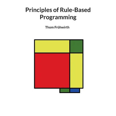 Principles of Rule-Based Programming