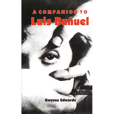 A Companion to Luis Buñuel