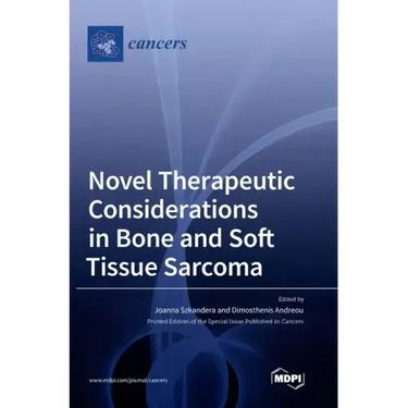 Novel Therapeutic Considerations in Bone and Soft Tissue Sarcoma