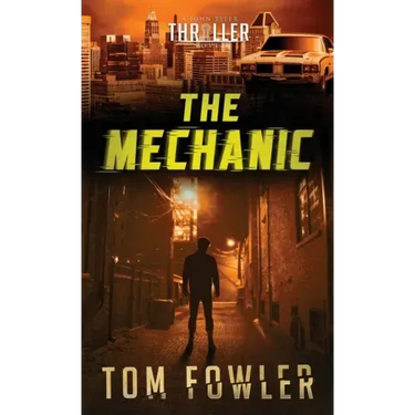 The Mechanic: A John Tyler Thriller