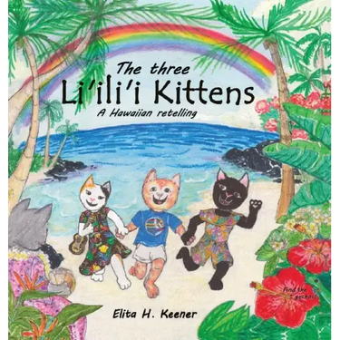 The Three Li'ili'i Kittens: A Hawaiian Retelling