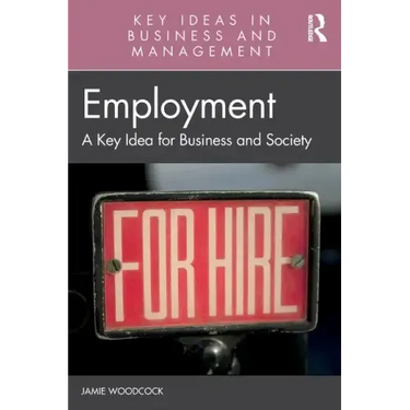 Employment: A Key Idea for Business and Society