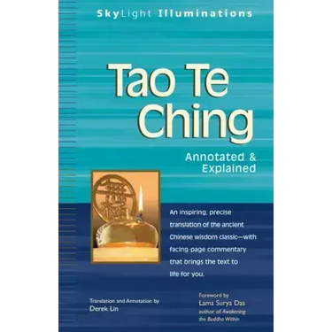 Tao Te Ching: Annotated & Explained
