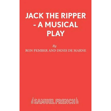 Jack The Ripper - A Musical Play