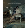 Astrological Interior Design: A Guide to Sensible Design Where Your Zodiac Meets Your Home Design