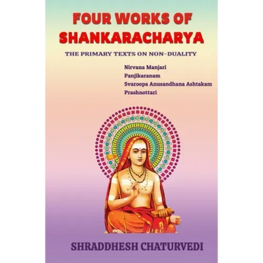 Four Works of Shankaracharya: The Primary Texts on Non-Duality