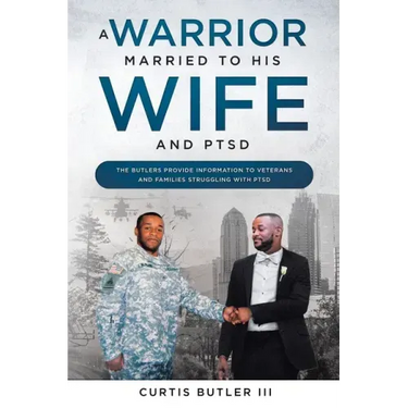 A Warrior Married to His Wife and PTSD