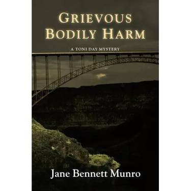 Grievous Bodily Harm: A Toni Day Mystery