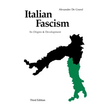 Italian Fascism: Its Origins and Development, Third Edition