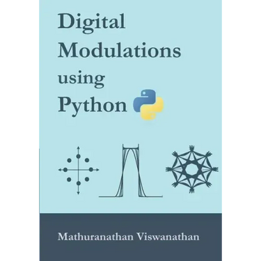 Digital Modulations using Python: (Black & White edition)