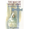 Way of Silent Love: Carthusian Novice Conferences