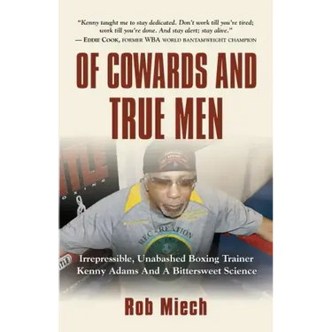 Of Cowards and True Men