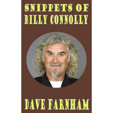 Snippets of Billy Connolly
