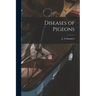 Diseases of Pigeons