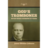 God's Trombones: Seven Negro Sermons in Verse