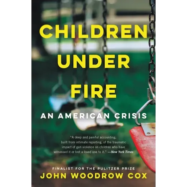 Children Under Fire: An American Crisis