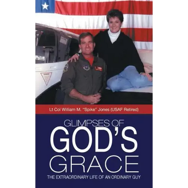 Glimpses of God's Grace: The Extraordinary Life of an Ordinary Guy
