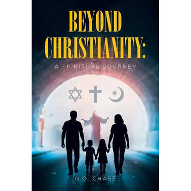 Beyond Christianity: A Spiritual Journey