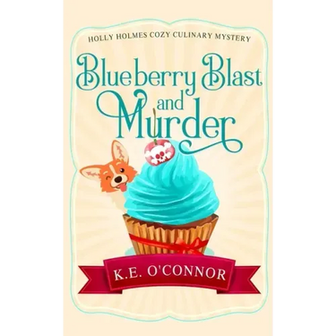 Blueberry Blast and Murder