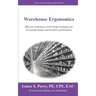 Warehouse Ergonomics: Effective warehouse work design strategies for increasing human and business performance