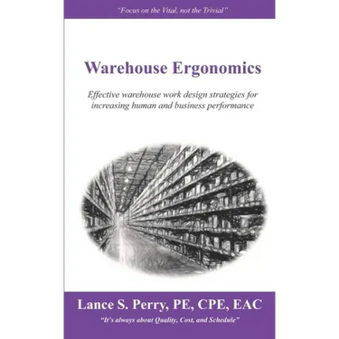 Warehouse Ergonomics: Effective warehouse work design strategies for increasing human and business performance