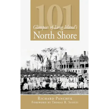 101 Glimpses of Long Island's North Shore