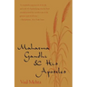 Mahatma Gandhi and His Apostles