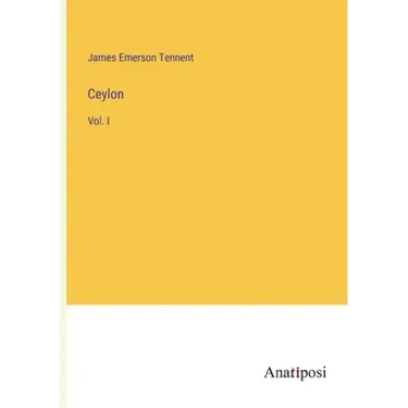Ceylon: Vol. I