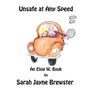 Unsafe at Any Speed: An Elsie W. Book