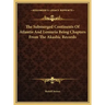 The Submerged Continents Of Atlantis And Lemuria Being Chapters From The Akashic Records