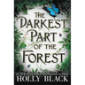 The Darkest Part of the Forest