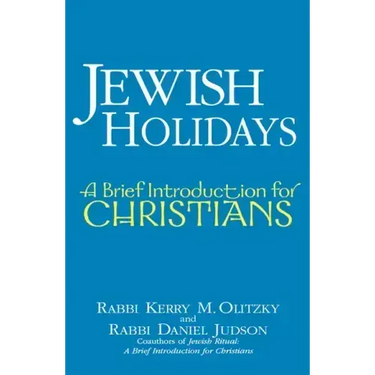 Jewish Holidays: A Brief Introduction for Christians