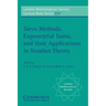 Sieve Methods, Exponential Sums, and Their Applications in Number Theory