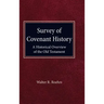 Survey of Convenant History: A Historical Overview of the Old Testament