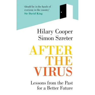 After the Virus: Lessons from the Past for a Better Future