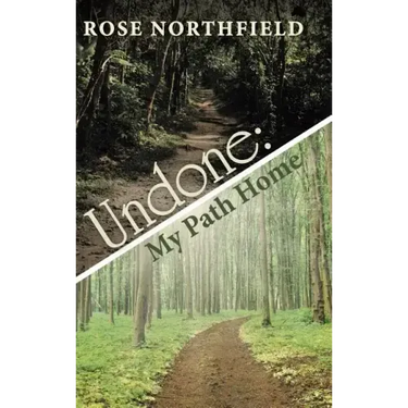 Undone: My Path Home