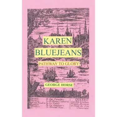 Karen Bluejeans: Pathway to Glory