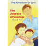 The Adventures of Levi: The Journey of Courage