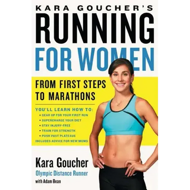 Kara Goucher's Running for Women: From First Steps to Marathons