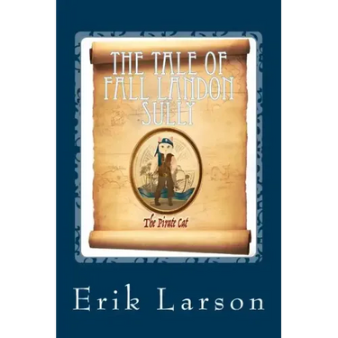 The Tale of Fall Landon Sully: The Pirate Cat
