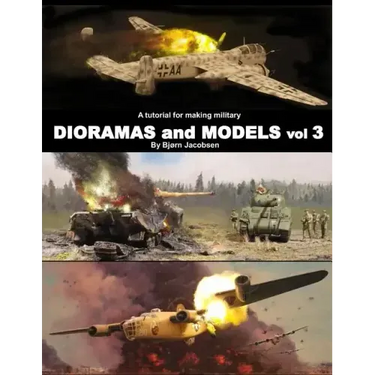 A tutorial for making military DIORAMAS and MODELS vol 3