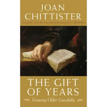 The Gift of Years: Growing Older Gracefully