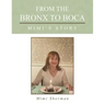 From the Bronx to Boca: Mimi's Story