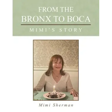 From the Bronx to Boca: Mimi's Story