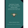 Father Clark or the Pioneer Preacher: Sketches and Incidents of Reverend John Clark (1855)