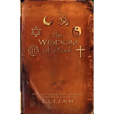 THE wisdom of a FOOL